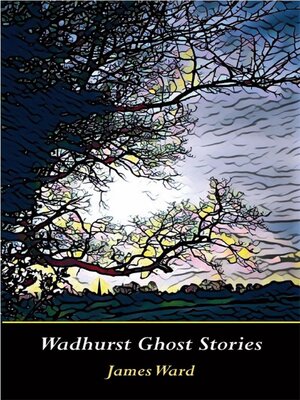 cover image of Wadhurst Ghost Stories